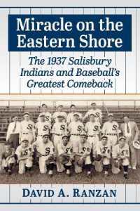 Miracle on the Eastern Shore : The 1937 Salisbury Indians and Baseball's Greatest Comeback