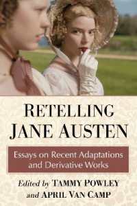 Retelling Jane Austen : Essays on Recent Adaptations and Derivative Works