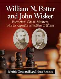 William N. Potter and John Wisker : Victorian Chess Masters, with an Appendix on William J. Wilson