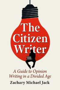 The Citizen Writer : A Guide to Opinion Writing in a Divided Age