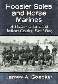 Hoosier Spies and Horse Marines : A History of the Third Indiana Cavalry, East Wing