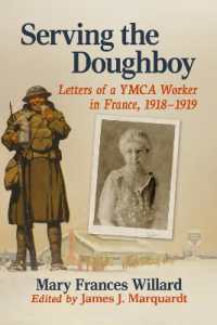 Serving the Doughboy : Letters of a YMCA Worker in France, 1918-1919