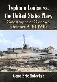 Typhoon Louise vs. the United States Navy : Catastrophe at Okinawa, October 9-10, 1945