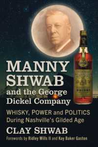 Manny Shwab and the George Dickel Company : Whisky, Power and Politics during Nashville's Gilded Age