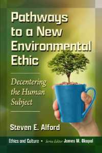 Pathways to a New Environmental Ethic : Decentering the Human Subject (Ethics and Culture)