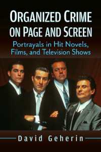 Organized Crime on Page and Screen : Portrayals in Hit Novels, Films, and Television Shows