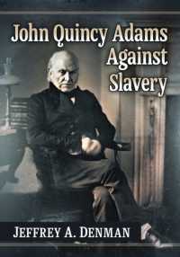 John Quincy Adams, Reluctant Abolitionist