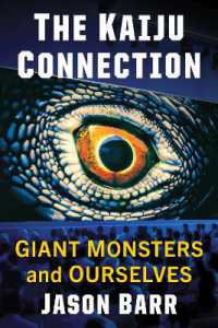 The Kaiju Connection : Giant Monsters and Ourselves