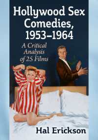 Hollywood Sex Comedies, 1953-1964 : A Critical Analysis of 25 Films