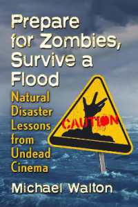 Prepare for Zombies, Survive a Flood : Natural Disaster Lessons from Undead Cinema