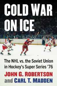 Cold War on Ice : The NHL versus the Soviet Union in Hockey's Super Series '76