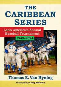 The Caribbean Series : Latin America's Annual Baseball Tournament, 1949-2024