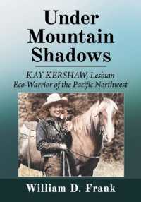Under Mountain Shadows : Kay Kershaw, Lesbian Eco-Warrior of the Pacific Northwest