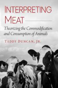 Interpreting Meat : Theorizing the Commodification and Consumption of Animals