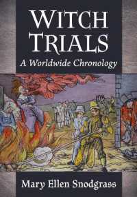 Witch Trials : A Worldwide Chronology