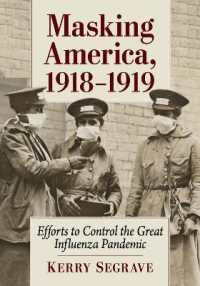 Masking America, 1918-1919 : Efforts to Control the Great Influenza Pandemic