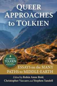 Queer Approaches to Tolkien : Essays on the Many Paths to Middle-Earth (Studies in Tolkien)
