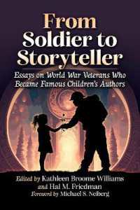From Soldier to Storyteller : Essays on World War Veterans Who Became Famous Children's Authors