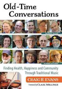 Old-Time Conversations : Finding Health, Happiness and Community in Traditional Music