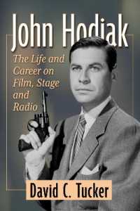 John Hodiak : The Life and Career on Film, Stage and Radio
