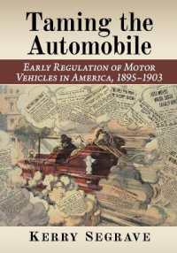 Taming the Automobile : Early Regulation of Motor Vehicles in America, 1895-1903
