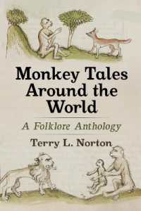 Monkey Tales around the World : A Folklore Anthology