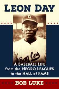 Leon Day : A Baseball Life from the Negro Leagues to the Hall of Fame