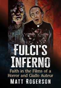 Fulci's Inferno : Faith in the Films of a Horror and Giallo Auteur