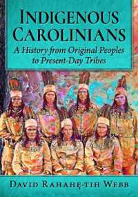Indigenous Carolinians : A History from Original Peoples to Present-Day Tribes