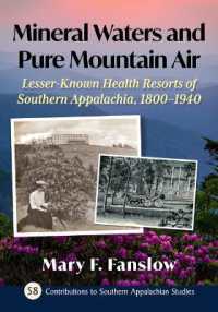 Mineral Waters and Pure Mountain Air : Lesser-Known Health Resorts of Southern Appalachia, 1800-1940 (Contributions to Southern Appalachian Studies)