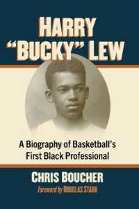 Harry Bucky Lew : A Biography of Basketball's First Black Professional