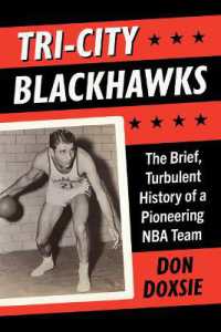 Tri-City Blackhawks : The Brief, Turbulent History of a Pioneering NBA Team