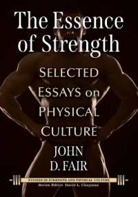 The Essence of Strength : Selected Essays on Physical Culture (Studies in Strength and Physical Culture)