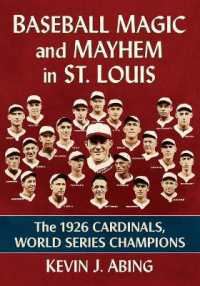 Baseball Magic and Mayhem in St. Louis : The 1926 Cardinals, World Series Champions