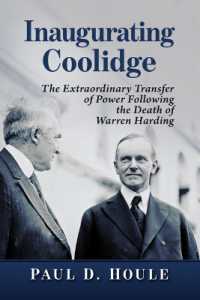 Inaugurating Coolidge : The Extraordinary Transfer of Power Following the Death of Warren Harding