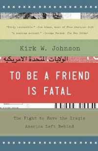 To Be a Friend Is Fatal: The Fight to Save the Iraqis America Left Behind
