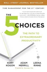 The 5 Choices : The Path to Extraordinary Productivity
