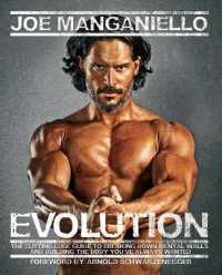 Evolution : The Cutting-Edge Guide to Breaking Down Mental Walls and Building the Body You've Always Wanted
