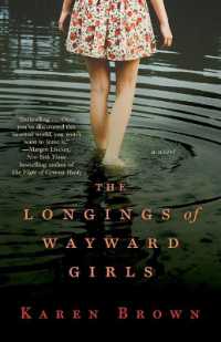 The Longings of Wayward Girls : A Novel