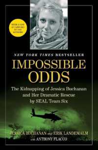 Impossible Odds : The Kidnapping of Jessica Buchanan and Her Dramatic Rescue by SEAL Team Six