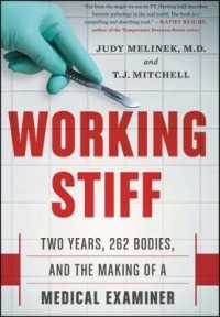 Working Stiff : Two Years, 262 Bodies, and the Making of a Medical Examiner （1ST）