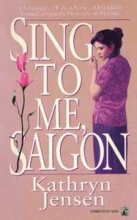 Sing to Me, Saigon