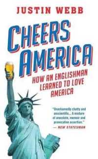 Cheers, America : How an Englishman Learned to Love America