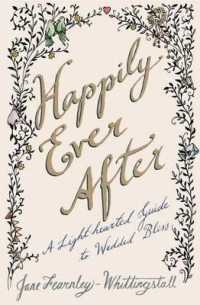 Happily Ever after : A Light-Hearted Guide to Wedded Bliss