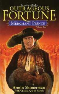 The Merchant Prince Volume 2 : Outrageous Fortune