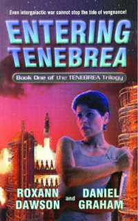 Entering Tenebrea (Tenebrea Trilogy)