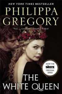 The White Queen (The Cousins' War) （Reprint）