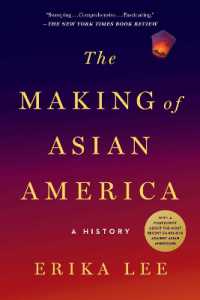 The Making of Asian America : A History