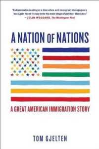 A Nation of Nations : A Great American Immigration Story