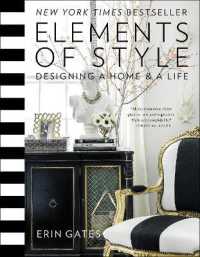 Elements of Style : Designing a Home & a Life (A Guide to Home Design)